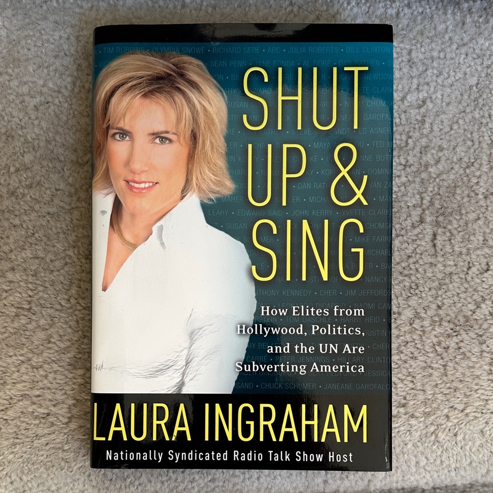 Shut Up & Sing by Laura Ingraham